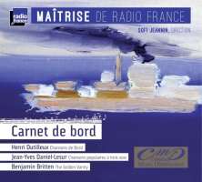 Carnet de bord - Dutilleux; Britten; Daniel-Lesur